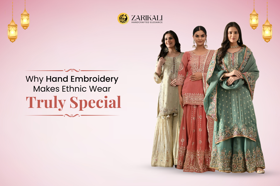 Why Hand Embroidery Makes Ethnic Wear Truly Special