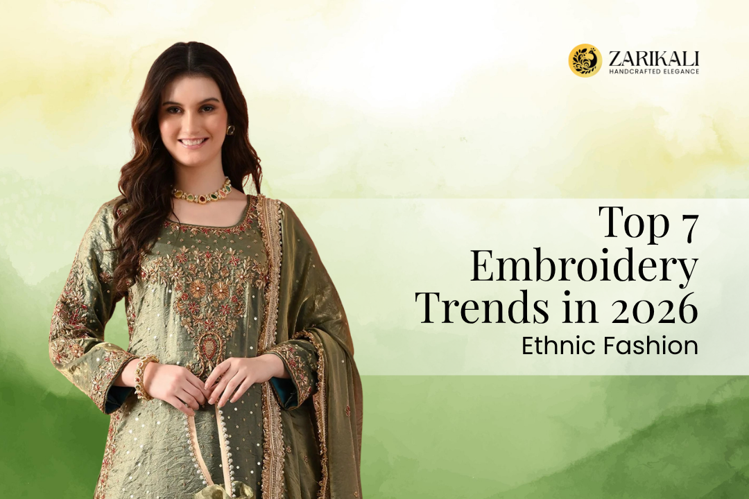 Top 7 Embroidery Trends in 2026 Indian Ethnic Fashion